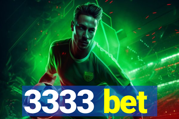 3333 bet